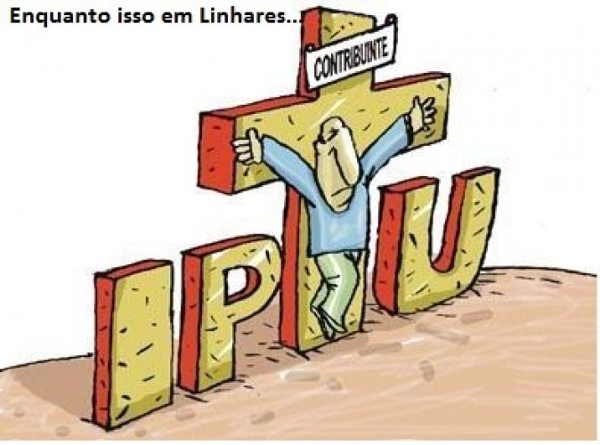 Contribuinte revoltado com cobrança do IPTU em Linhares